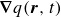 bold nabla q left parenthesis bold italic r comma t right parenthesis