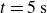 t equals 5 normal s