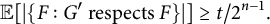 double struck upper E left bracket StartAbsoluteValue StartSet upper F colon upper G prime respects upper F EndSet EndAbsoluteValue right bracket greater than or equals t divided by 2 Superscript n minus 1 Baseline period