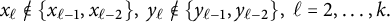x Subscript script l Baseline not an element of StartSet x Subscript script l minus 1 Baseline comma x Subscript script l minus 2 Baseline EndSet comma y Subscript script l Baseline not an element of StartSet y Subscript script l minus 1 Baseline comma y Subscript script l minus 2 Baseline EndSet comma script l equals 2 comma ellipsis comma k period
