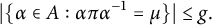 StartAbsoluteValue StartSet alpha element of upper A colon alpha pi alpha Superscript negative 1 Baseline equals mu EndSet EndAbsoluteValue less than or equals g period