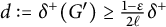 d colon equals delta Superscript plus Baseline left parenthesis upper G Superscript prime Baseline right parenthesis greater than or equals StartFraction 1 minus epsilon Over 2 script l EndFraction delta Superscript plus