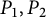 upper P 1 comma upper P 2