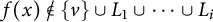 f left parenthesis x right parenthesis not an element of StartSet v EndSet union upper L 1 union midline horizontal ellipsis union upper L Subscript i