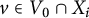 v element of upper V 0 intersection upper X Subscript i