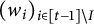 left parenthesis w Subscript i Baseline right parenthesis Subscript i element of left bracket t minus 1 right bracket minus upper I