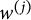 w Superscript left parenthesis j right parenthesis