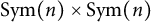 upper S y m left parenthesis n right parenthesis times upper S y m left parenthesis n right parenthesis