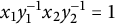 x 1 y 1 Superscript negative 1 Baseline x 2 y 2 Superscript negative 1 Baseline equals 1