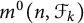 m Superscript 0 Baseline left parenthesis n comma script upper F Subscript k Baseline right parenthesis