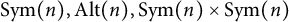 upper S y m left parenthesis n right parenthesis comma upper A l t left parenthesis n right parenthesis comma upper S y m left parenthesis n right parenthesis times upper S y m left parenthesis n right parenthesis