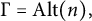 normal upper Gamma equals upper A l t left parenthesis n right parenthesis comma