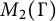 upper M 2 left parenthesis normal upper Gamma right parenthesis
