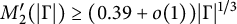 upper M prime 2 left parenthesis StartAbsoluteValue normal upper Gamma EndAbsoluteValue right parenthesis greater than or equals left parenthesis 0.39 plus o left parenthesis 1 right parenthesis right parenthesis StartAbsoluteValue normal upper Gamma EndAbsoluteValue Superscript 1 divided by 3