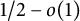 1 divided by 2 minus o left parenthesis 1 right parenthesis
