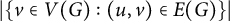 StartAbsoluteValue StartSet v element of upper V left parenthesis upper G right parenthesis colon left parenthesis u comma v right parenthesis element of upper E left parenthesis upper G right parenthesis EndSet EndAbsoluteValue