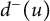 d Superscript minus Baseline left parenthesis u right parenthesis