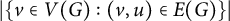 StartAbsoluteValue StartSet v element of upper V left parenthesis upper G right parenthesis colon left parenthesis v comma u right parenthesis element of upper E left parenthesis upper G right parenthesis EndSet EndAbsoluteValue