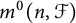 m Superscript 0 Baseline left parenthesis n comma script upper F right parenthesis