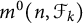 m Superscript 0 Baseline left parenthesis n comma script upper F Subscript k Baseline right parenthesis