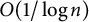 upper O left parenthesis 1 divided by log n right parenthesis