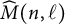 ModifyingAbove upper M With caret left parenthesis n comma script l right parenthesis