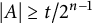 StartAbsoluteValue upper A EndAbsoluteValue greater than or equals t divided by 2 Superscript n minus 1