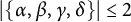 StartAbsoluteValue StartSet alpha comma beta comma gamma comma delta EndSet EndAbsoluteValue less than or equals 2