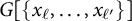 upper G left bracket StartSet x Subscript script l Baseline comma ellipsis comma x Subscript script l Sub Superscript prime Subscript Baseline EndSet right bracket