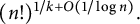 left parenthesis n factorial right parenthesis Superscript 1 divided by k plus upper O left parenthesis 1 divided by log n right parenthesis Baseline period