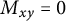 upper M Subscript x y Baseline equals 0
