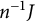 n Superscript negative 1 Baseline upper J