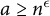 a greater than or equals n Superscript epsilon