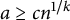 a greater than or equals c n Superscript 1 divided by k