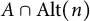 upper A intersection upper A l t left parenthesis n right parenthesis