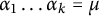 alpha 1 ellipsis alpha Subscript k Baseline equals mu
