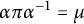 alpha pi alpha Superscript negative 1 Baseline equals mu