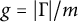 g equals StartAbsoluteValue normal upper Gamma EndAbsoluteValue divided by m