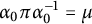 alpha 0 pi alpha 0 Superscript negative 1 Baseline equals mu