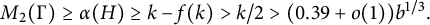 upper M 2 left parenthesis normal upper Gamma right parenthesis greater than or equals alpha left parenthesis upper H right parenthesis greater than or equals k minus f left parenthesis k right parenthesis greater than k divided by 2 greater than left parenthesis 0.39 plus o left parenthesis 1 right parenthesis right parenthesis b Superscript 1 divided by 3 Baseline period
