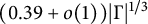 left parenthesis 0.39 plus o left parenthesis 1 right parenthesis right parenthesis StartAbsoluteValue normal upper Gamma EndAbsoluteValue Superscript 1 divided by 3