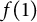 f left parenthesis 1 right parenthesis