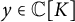 y element of double struck upper C left bracket upper K right bracket