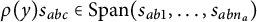 rho left parenthesis y right parenthesis s Subscript a b c element of upper S p a n left parenthesis s Subscript a b Baseline 1 Baseline comma ellipsis comma s Subscript a b n Sub Subscript a Subscript Baseline right parenthesis