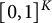 left bracket 0 comma 1 right bracket Superscript upper K