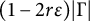 left parenthesis 1 minus 2 r epsilon right parenthesis StartAbsoluteValue normal upper Gamma EndAbsoluteValue
