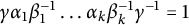 gamma alpha 1 beta 1 Superscript negative 1 Baseline ellipsis alpha Subscript k Baseline beta Subscript k Superscript negative 1 Baseline gamma Superscript negative 1 Baseline equals 1