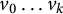v 0 ellipsis v Subscript k Baseline