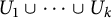 upper U 1 union midline horizontal ellipsis union upper U Subscript k