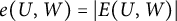 e left parenthesis upper U comma upper W right parenthesis equals StartAbsoluteValue upper E left parenthesis upper U comma upper W right parenthesis EndAbsoluteValue
